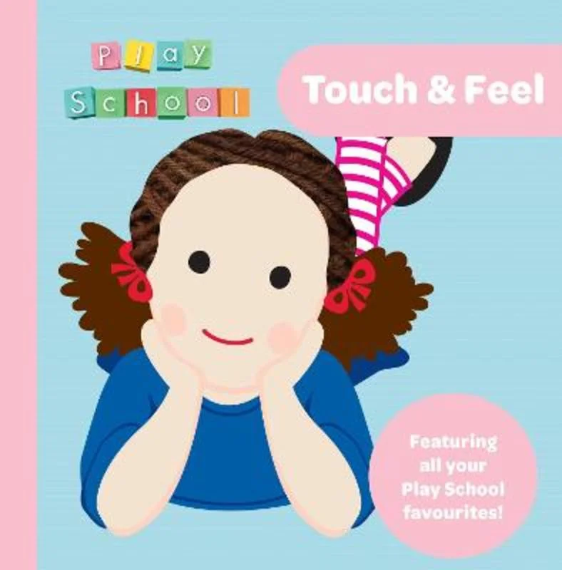 ---Play School Touch and Feel