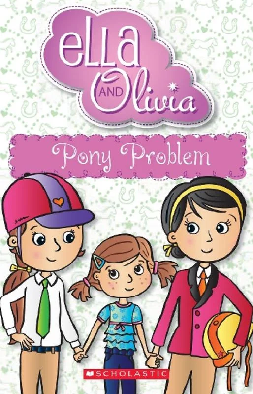 ---Pony Problem (Ella and Olivia #7)
