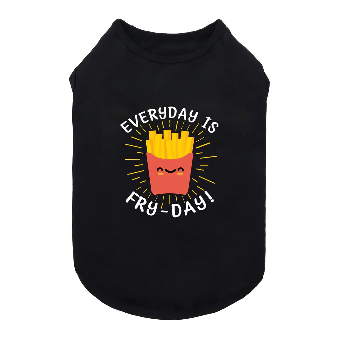 Pet anti-allergic clothesEveryday is Fry-Day Shirt